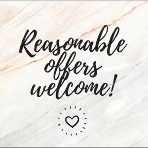 Reasonable Offers Only!